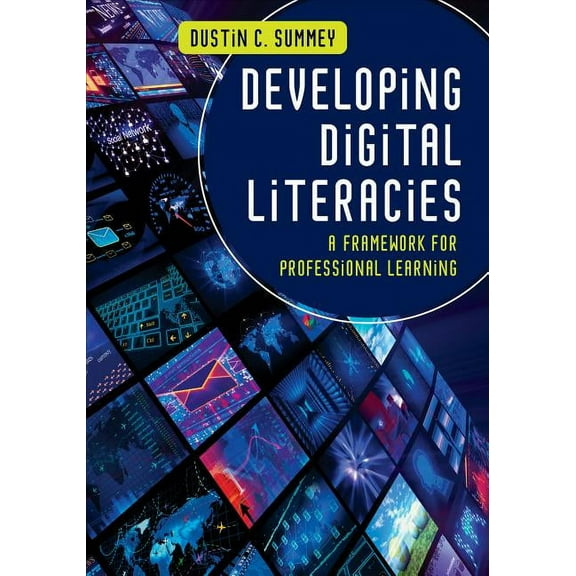 Developing Digital Literacies: A Framework for Professional Learning, (Paperback)