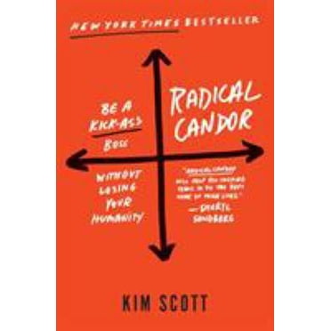 Pre-Owned Radical Candor: Be a Kick-Ass Boss Without Losing Your Humanity (Hardcover) 9781250103505