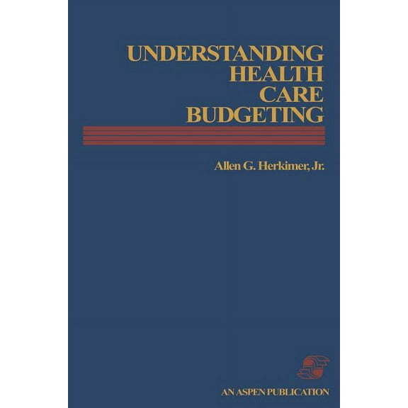 Understanding Health Care Budgeting: An Introduction: ., (Paperback)