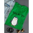 thumbnail image 3 of I Talk to Penguins Cute Penguin Design Women T-Shirt, Female XX-Large, 3 of 4