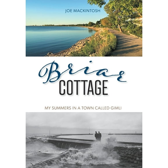 Briar Cottage: Summers in a Town called Gimli (Hardcover)