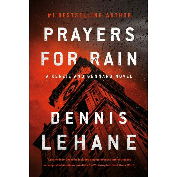 Patrick Kenzie and Angela Gennaro Prayers for Rain: A Kenzie and Gennaro Novel, Book 5, (Paperback)