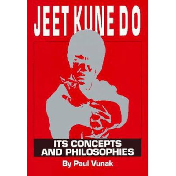 Pre-Owned Jeet Kune Do: Its Concepts and Philosophies (Paperback) 086568149X 9780865681491
