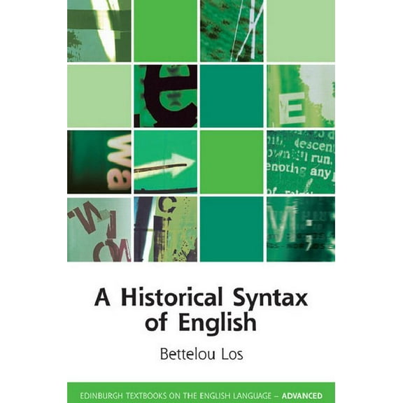 Edinburgh Textbooks on the English Language - Advanced: A Historical Syntax of English (Paperback)