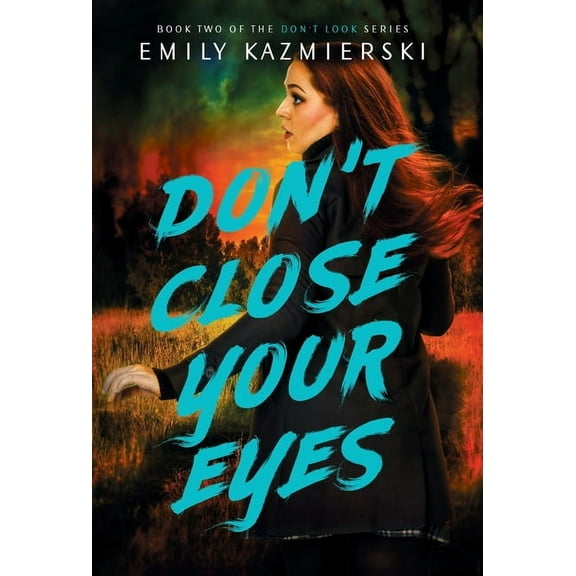 Don't Look Don't Close Your Eyes, Book 2, (Hardcover)