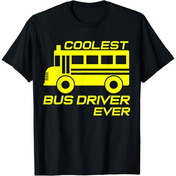 t-shirt Love School Bus Driver Coolest Bus Driver T-Shirt mens t shirt,black,women,funny,misfits,men,journey