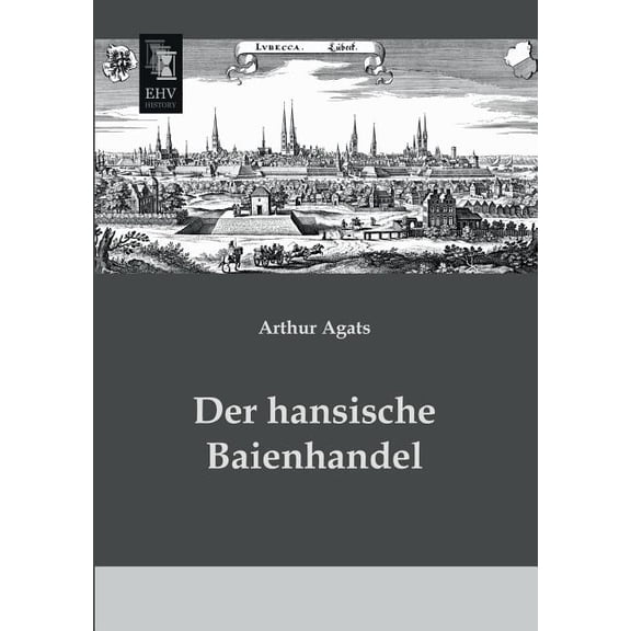 Der Hansische Baienhandel (Paperback)