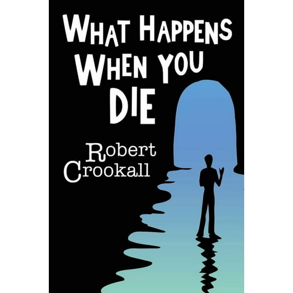 What Happens When You Die, (Paperback)