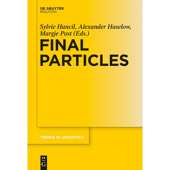 Trends in Linguistics. Studies and Monog Final Particles, Book 284, (Hardcover)