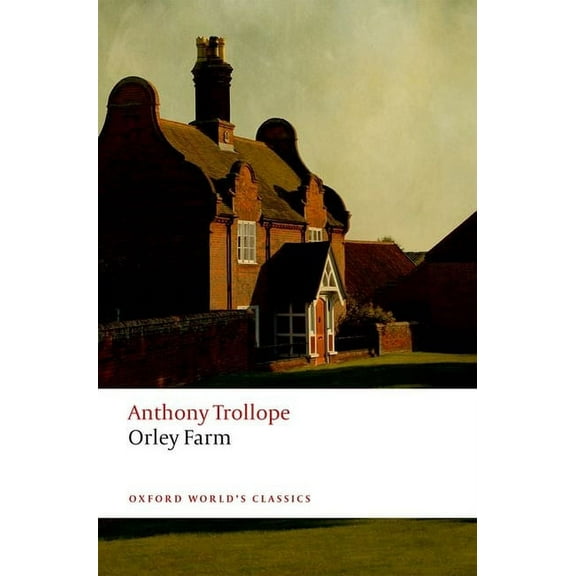 Oxford World's Classics Orley Farm, (Paperback)