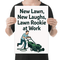 thumbnail image 2 of Funny Lawn Care Art - New Homeowner - 13x19 Poster Print, 2 of 4