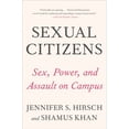 thumbnail image 1 of Pre-Owned Sexual Citizens: A Landmark Study of Sex, Power, and Assault on Campus (Paperback) 0393541339 9780393541335, 1 of 1