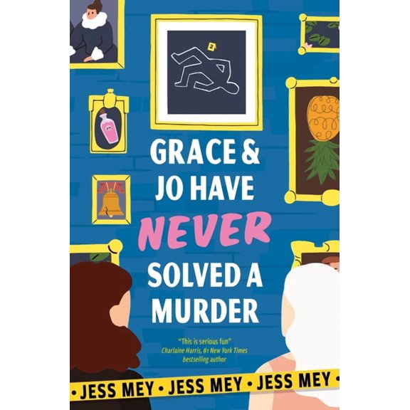 Grace & Jo Have Never Solved a Murder, (Paperback)