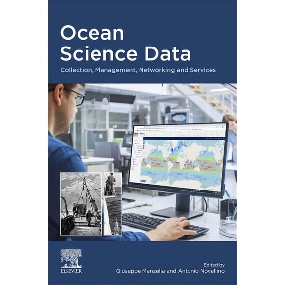 Ocean Science Data: Collection, Management, Networking and Services, (Paperback)