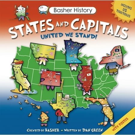 - Basher History: States and Capitals : United We Stand