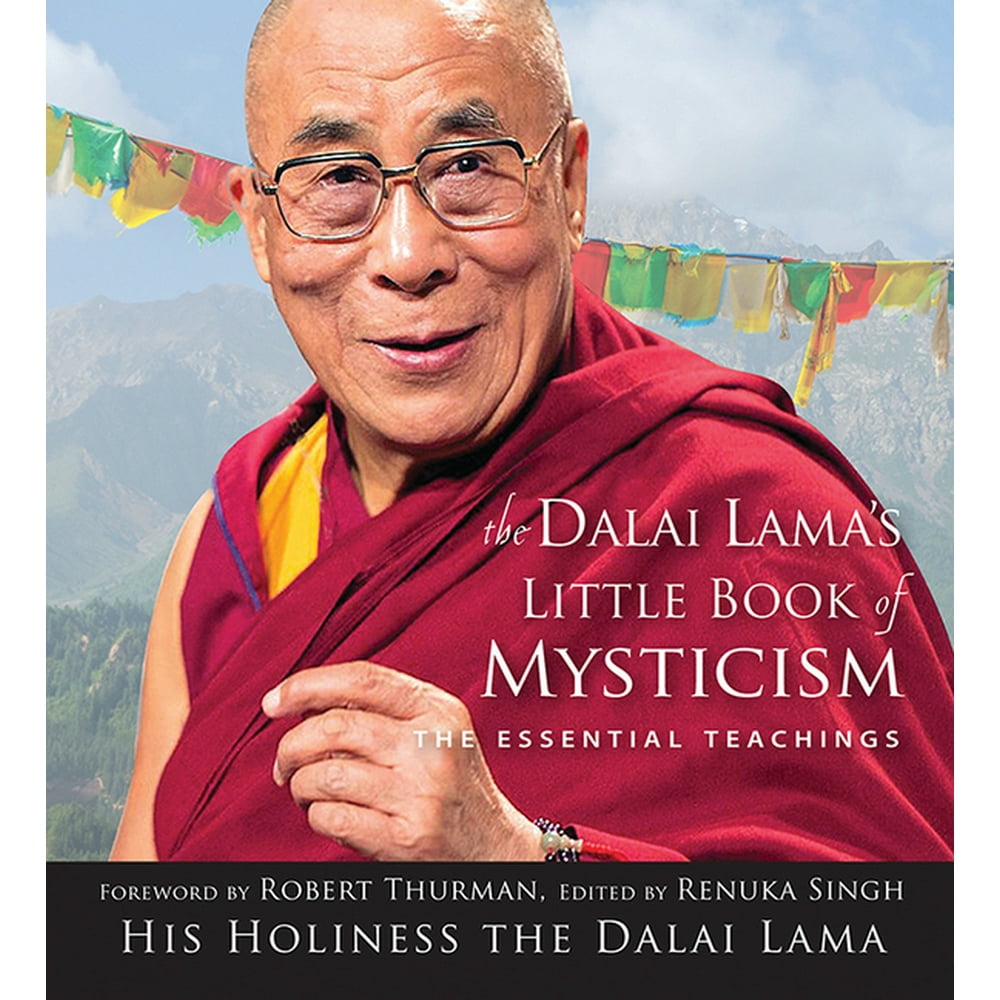 Dalai Lama's Little Book of Mysticism : The Essential Teachings ...