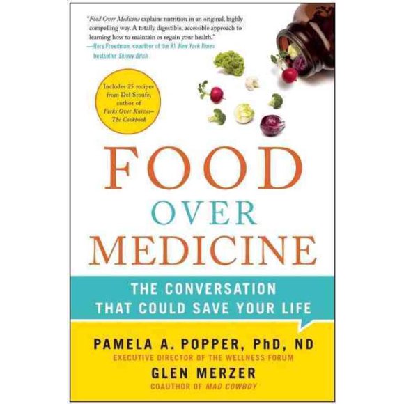 Food over Medicine, Glen Merzer, Pamela A. Popper Paperback