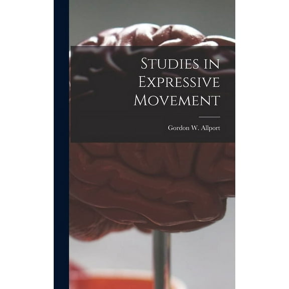 Studies in Expressive Movement, (Hardcover)