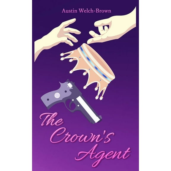 The Crown's Agent, (Paperback)