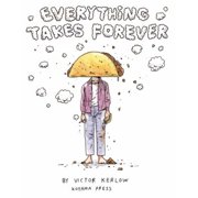 Everything Takes Forever, Used [Paperback]