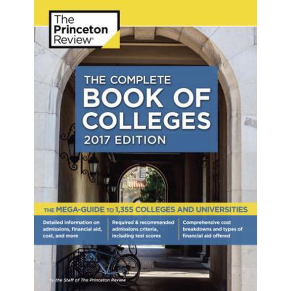 Pre-Owned The Complete Book of Colleges, 2017 Edition: The Mega-Guide to 1,355 Colleges and Universities (College Admissions Guides) (Paperback) 1101919809 9781101919804