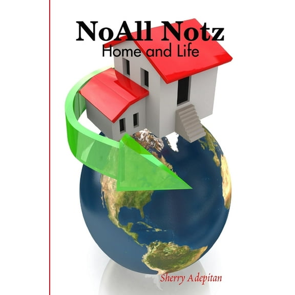 NoAll Notz: Home and Life, (Paperback)