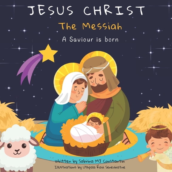 Children's Bible Stories Jesus Christ: The Messiah: A Saviour is born, (Paperback)