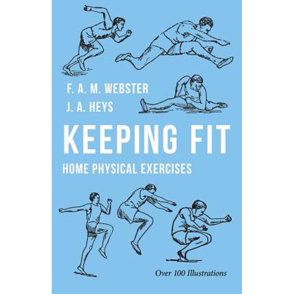 Keeping Fit Home Physical Exercises (Paperback)