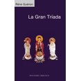 thumbnail image 1 of Libro La Gran Triada Tapa Blanda, Autor Rene Guenon, Editorial Ediciones Obelisco, 1 of 2