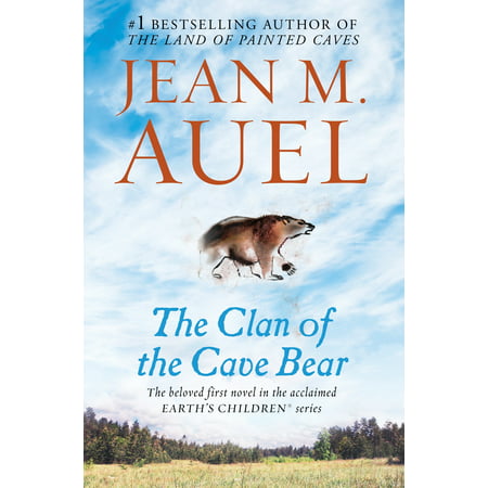 The Clan of the Cave Bear : Earth's Children, Book One