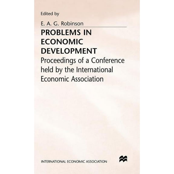 International Economic Association Problems in Economic Development, (Hardcover)