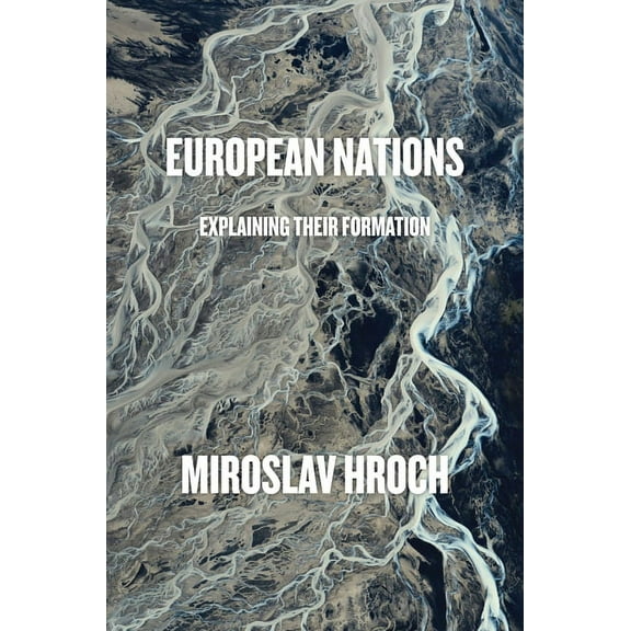 European Nations : Explaining Their Formation (Paperback)