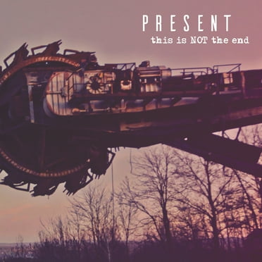Present - This Is Not the End - Music & Performance - CD