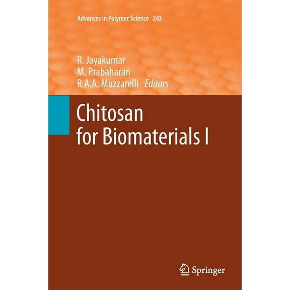 Advances in Polymer Science Chitosan for Biomaterials I, Book 243, (Paperback)
