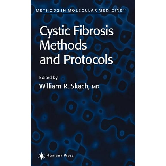 Methods in Molecular Medicine Cystic Fibrosis Methods and Protocols, Book 70, (Hardcover)