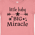 thumbnail image 4 of Inktastic Little Baby, Big Miracle Boys or Girls Baby T-Shirt, 4 of 5