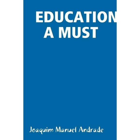 Education a Must, (Paperback)