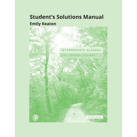 Pre-Owned Student Solutions Manual for Intermediate Algebra (Paperback) by Margaret Lial, John Hornsby, Terry McGinnis
