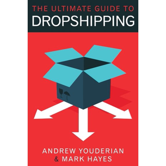 Pre-Owned The Ultimate Guide to Dropshipping (Paperback) 1483401820 9781483401829