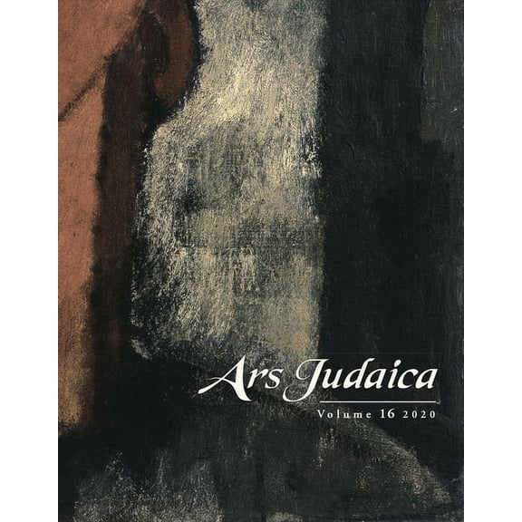 Ars Judaica: The Bar-Ilan Journal of Jew Ars Judaica: The Bar-Ilan Journal of Jewish Art, Volume 16, Book 16, (Paperback)