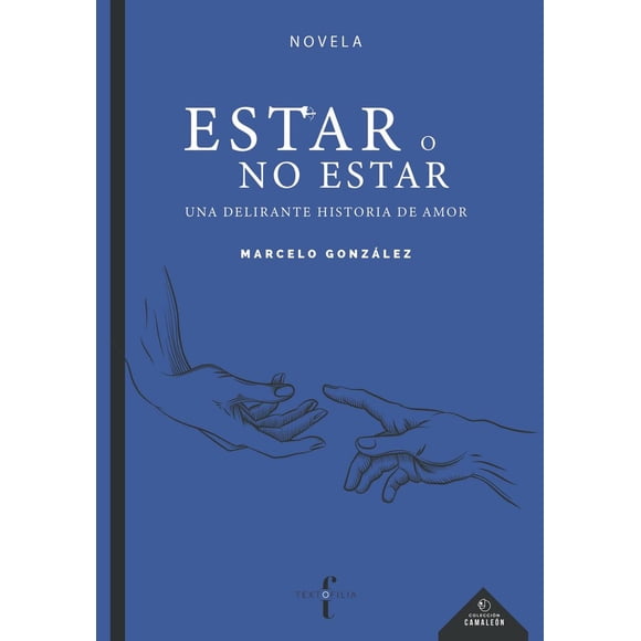Libro Estar O No Estar Tapa Blanda, Autor Marcelo Gonzalez, Editorial Textofilia