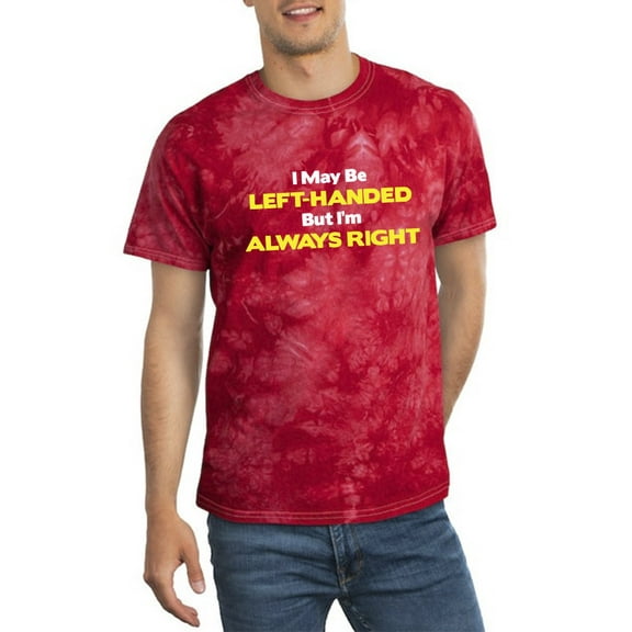 I'm Always Right Tie-Dye Crystal Men -, Male Large