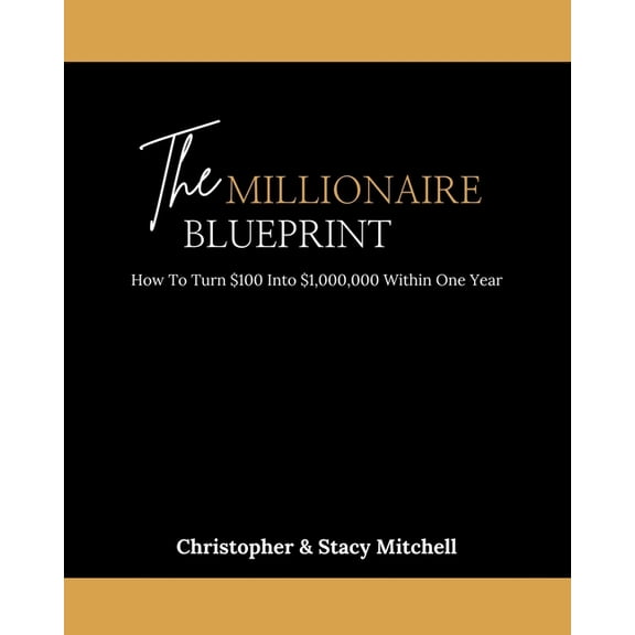 The Millionaire Blueprint, (Paperback)
