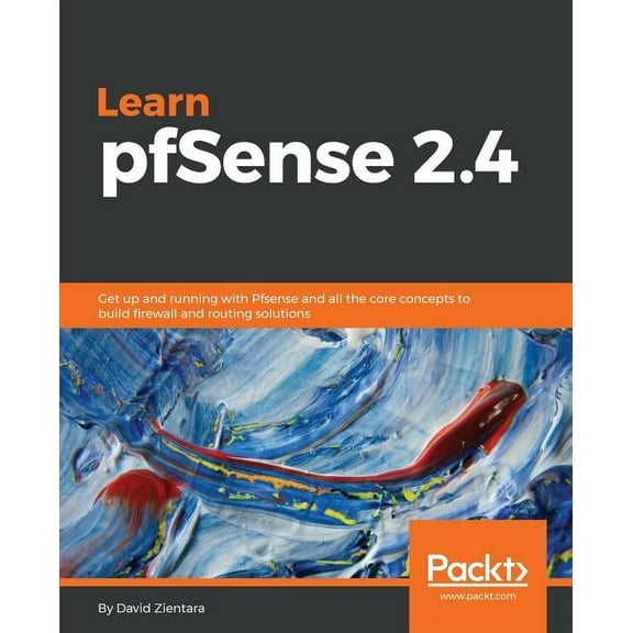 Learn PfSense - Fundamentals of PfSense 2.4 (Paperback)