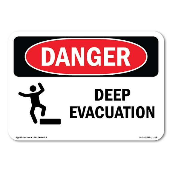 SignMission OS-DS-A-710-L-1115 7 x 10 in. OSHA Danger Sign - Deep Evacuation