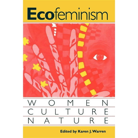 Ecofeminism: Women, Culture, Nature, (Paperback)