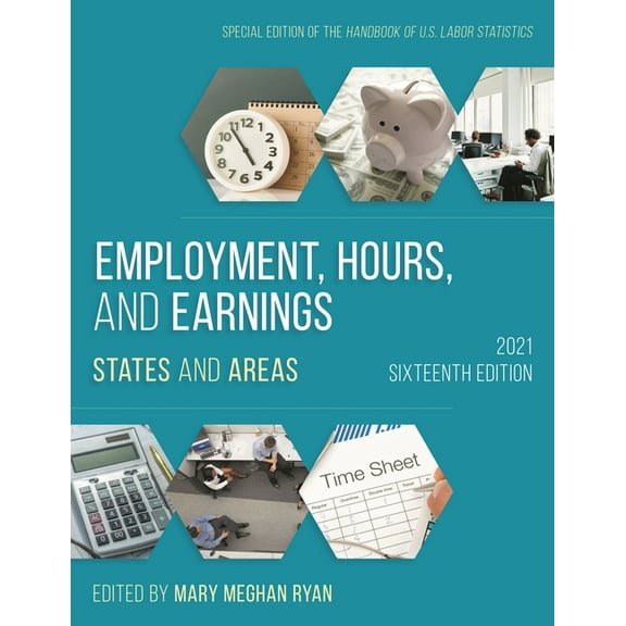 Employment, Hours, and Earnings 2021: States and Areas, (Paperback)