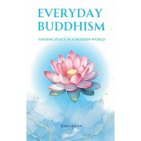 Everyday Buddhism, (Paperback)