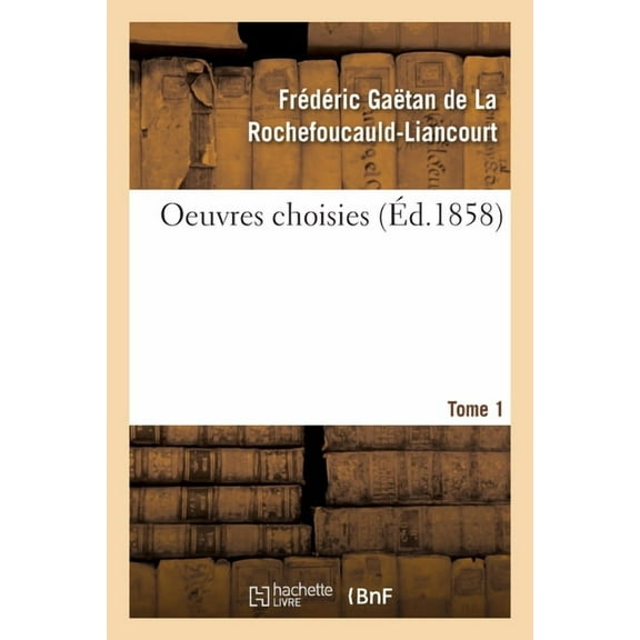 Oeuvres Choisies. Tome 1 (Paperback)