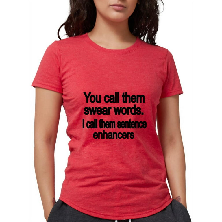 CafePress - You Call Swear Words T Shirt - Womens Tri-blend T-Shirt - Walmart.com
